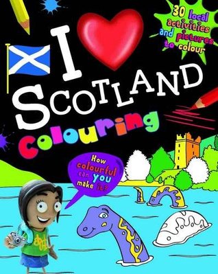 Read Online I Love Scotland Colouring Book (Hometown World) - Harry Hill | PDF