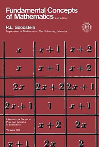 Full Download Fundamental Concepts of Mathematics: International Series in Pure and Applied Mathematics - R. L. Goodstein file in ePub