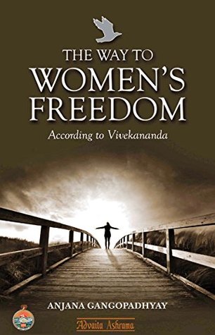 Read Online The Way to Women's Freedom: According to Vivekananda - Anjana Gangopadhyay file in ePub
