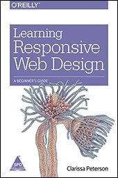 Read Learning Responsive Web Design: A Beginner's Guide - Clarissa Peterson file in PDF