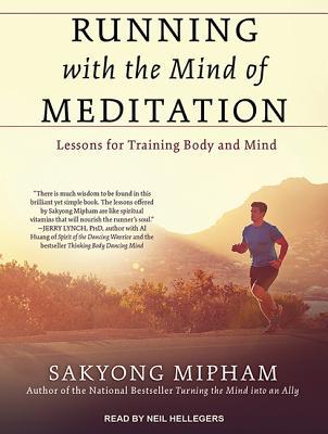 Read Running with the Mind of Meditation: Lessons for Training Body and Mind - Sakyong Mipham | PDF