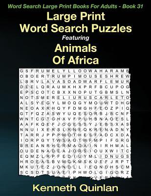 Download Large Print Word Search Puzzles Featuring Animals Of Africa - Kenneth Quinlan | ePub