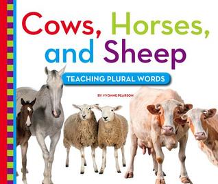 Read Online Cows, Horses, and Sheep: Teaching Plural Words - Yvonne Pearson file in PDF