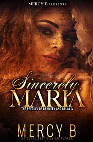 Full Download Sincerely Maria: The Prequel of RahMeek and Bella IV - Mercy B. | PDF