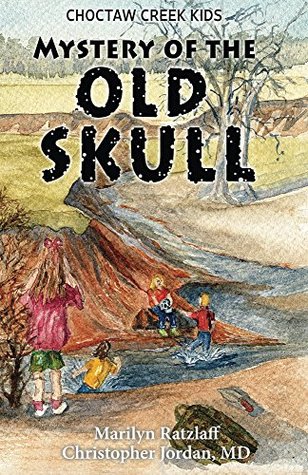 Download Mystery of the Old Skull (Choctaw Creek Kids Book 1) - Marilyn Ratzlaff | ePub