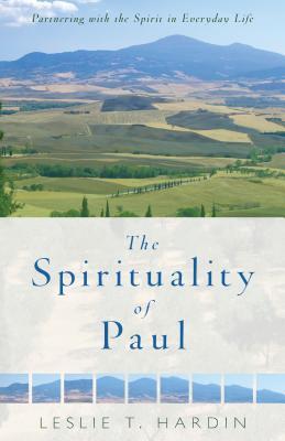 Full Download The Spirituality of Paul: Partnering with the Spirit in Everyday Life - Leslie Hardin file in PDF