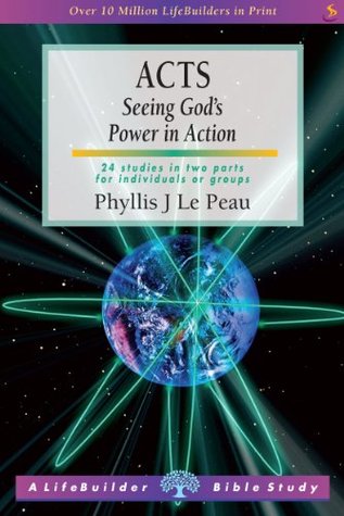 Download Acts: Seeing God's Power in Action (LifeBuilder Bible studies) - Phyllis Le Peau file in ePub