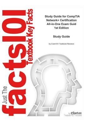 Read Comptia Network  Certification All-In-One Exam Guid: Computer Science, Computer Networking - Cram101 Textbook Reviews | PDF