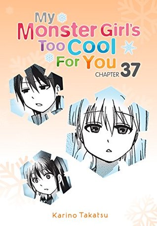 Read Online My Monster Girl's Too Cool for You, Chapter 37 (My Monster Girl's Too Cool for You Serial) - Karino Takatsu file in PDF