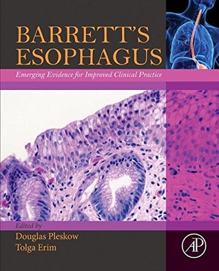 Read Barrett's Esophagus: Emerging Evidence for Improved Clinical Practice - Douglas Pleskow file in PDF