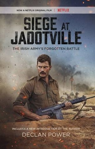 Read Siege at Jadotville: The Irish Army's Forgotten Battle - Declan Power file in PDF