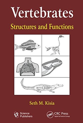 Download Vertebrates: Structures and Functions (Biological Systems in Vertebrates) - Seth M. Kisia file in ePub
