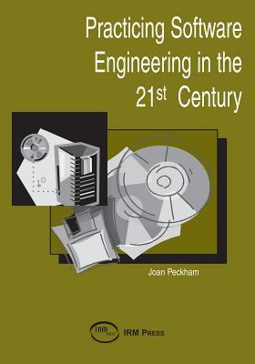 Download Practicing Software Engineering in the 21st Century - Scott J Lloyd | PDF