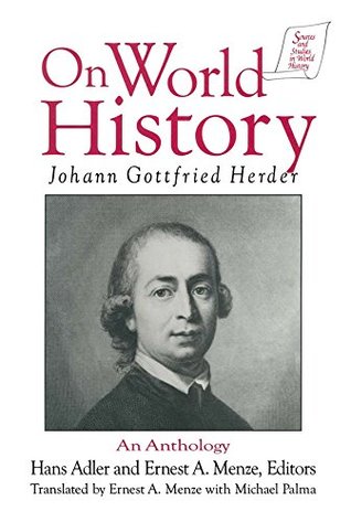 Read Online Johann Gottfried Herder on World History: An Anthology: An Anthology (Sources and Studies in World History) - Michael Palma | PDF