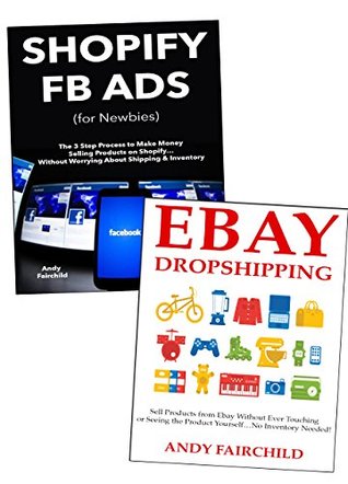 Read Create a Profitable Ecommerce Store: (via Shopify Facebook Ads & Ebay Dropshipping) - Andy L. Fairchild file in ePub