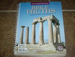 Download Bible Truths: Level C Teacher's Edition (Lessons From the Early Church, Third Edition) - Kenneth Howard Frederick file in PDF