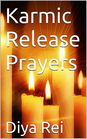 Download Karmic Release Prayers (KARMIC RELEASE Book 1) - Diya Rei | ePub