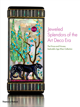 Download Jeweled Masterpieces from the Art Deco Era: Luxuries of the Jazz Age - Catherine Aga Khan file in PDF