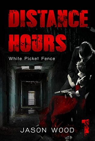 Download Distance Hours - White Picket Fence (Mystery & Suspense, Suspense Thriller Mystery Collection Book 1) - Jason Wood | PDF