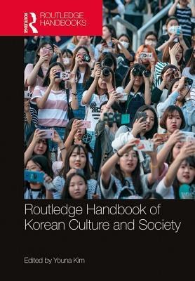 Read Routledge Handbook of Korean Culture and Society - Youna Kim | ePub