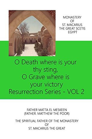 Read O Death where is your thy sting O Grave where is thy victory - Resurrection Series - VOL 2 - Matthew the Poor | ePub
