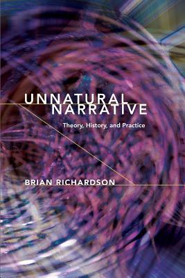 Full Download Unnatural Narrative: Theory, History, and Practice - Brian Richardson file in ePub