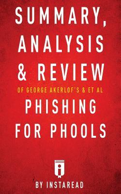 Full Download Summary, Analysis & Review of George Akerlof's & et al Phising for Phools - Instaread file in ePub