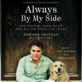 Read Online Always by My Side: Life Lessons From Millie and All the Dogs I've Loved - Edward Grinnan file in PDF