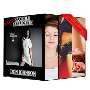 Download Cuckold Collection Volume Two: 3 Tales of Infidelity (Definitely Cuckold) - Don Johnson file in PDF