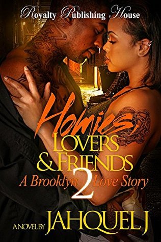 Full Download Homies, Lovers & Friends 2: A Brooklyn Love Story - Jahquel J. | ePub