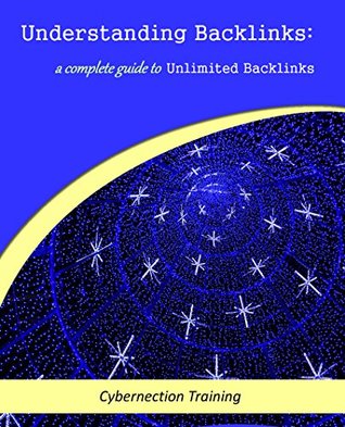 Full Download Understanding Backlinks: A complete guide of Unlimited Backlinks! - Rodriguez | ePub