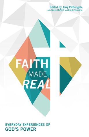 Download Faith Made Real: Everyday Experiances of God's Power - Steve Deneff | ePub