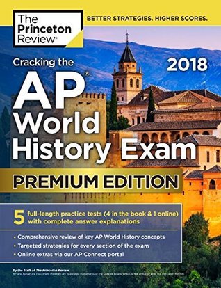 Download Cracking the AP World History Exam 2018, Premium Edition (College Test Preparation) - The Princeton Review file in PDF