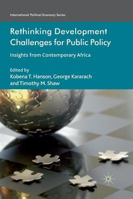 Download Rethinking Development Challenges for Public Policy: Insights from Contemporary Africa - Kobena Hanson | ePub