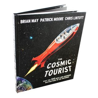 Read The Cosmic Tourist -The 100 Most Awe-inspiring Destinations in the Universe - Brian May | ePub