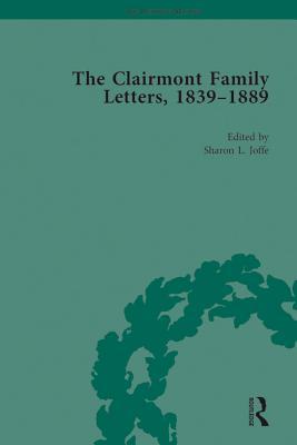 Read Online The Clairmont Family Letters, 1839 - 1889: Volume I - Sharon Joffe | PDF