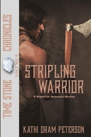 Full Download Stripling Warrior (Time Stone Chronicles) (Volume 2) - Kathi Oram Peterson | PDF