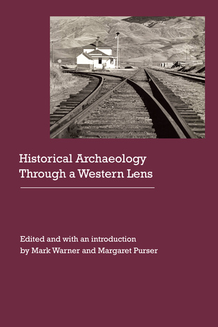 Full Download Historical Archaeology Through a Western Lens - Carrie Smith file in ePub