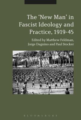 Full Download The New Man in Radical Right Ideology and Practice, 1919-45 - Matthew Feldman file in ePub