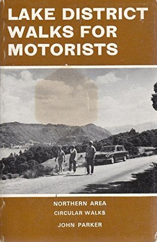 Read Lake District walks for motorists, northern area: Keswick, Borrowdale and Ullswater circular walks (Warne Gerrard guides for walkers) - John Parker file in ePub