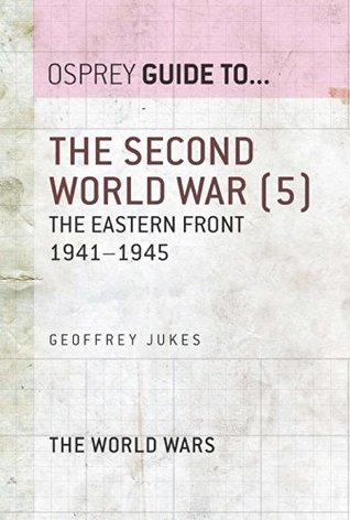 Download The Second World War (5): The Eastern Front 1941-1945 - Geoffrey Jukes file in ePub