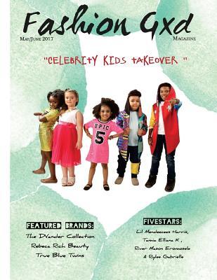 Read Online Fashion Gxd Magazine: The Celebrity Kid Takeover - Pilar Scratch file in PDF