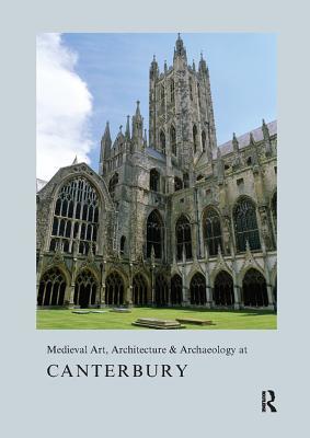 Read Medieval Art, Architecture & Archaeology at Canterbury - Alixe Bovey file in PDF