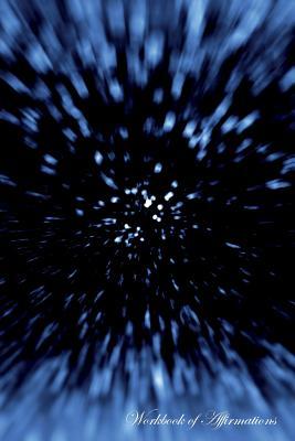 Read Space & Time Travel Workbook of Affirmations Space & Time Travel Workbook of Affirmations: Bullet Journal, Food Diary, Recipe Notebook, Planner, To Do List, Scrapbook, Academic Notepad - Alan Haynes | ePub