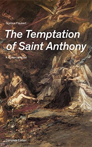 Read Online The Temptation of Saint Anthony - A Historical Novel (Complete Edition) - Gustave Flaubert file in ePub