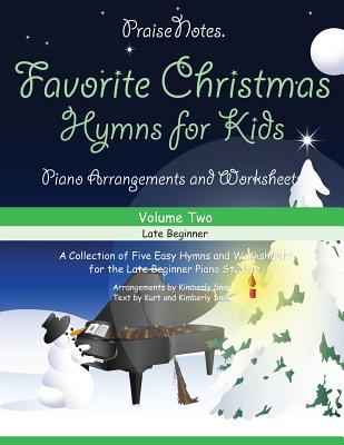 Read Favorite Christmas Hymns for Kids (Volume 2): A Collection of Five Easy Hymns for the Early and Late Beginner - Mrs Kimberly Rene Snow file in PDF