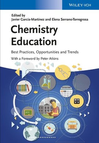 Full Download Chemistry Education: Best Practices, Opportunities and Trends - Javier García-Martínez file in ePub