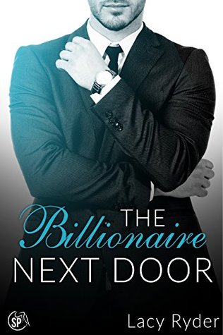 Full Download The Billionaire Next Door: The Complete Series - Lacy Ryder | ePub