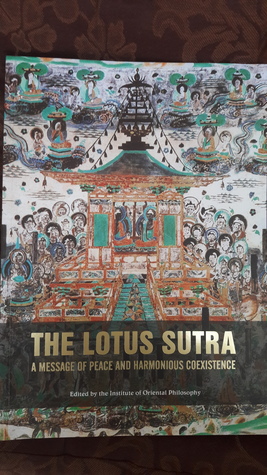 Read Online THE LOTUS SUTRA A MESSAGE OF PEACE AND HARMONIOUS COEXISTENCE - Institute of oriental philosophy | PDF