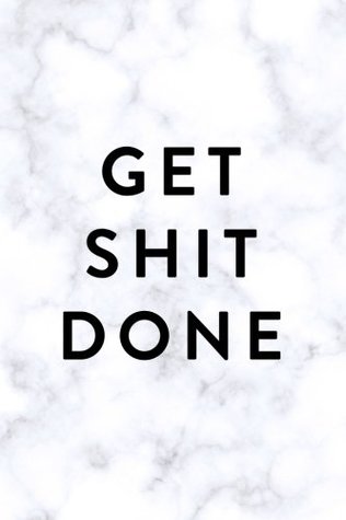 Download Get Shit Done: 2018 Monthly, Weekly, Daily Planner, January 2018 - December 2018, Marble -  file in ePub